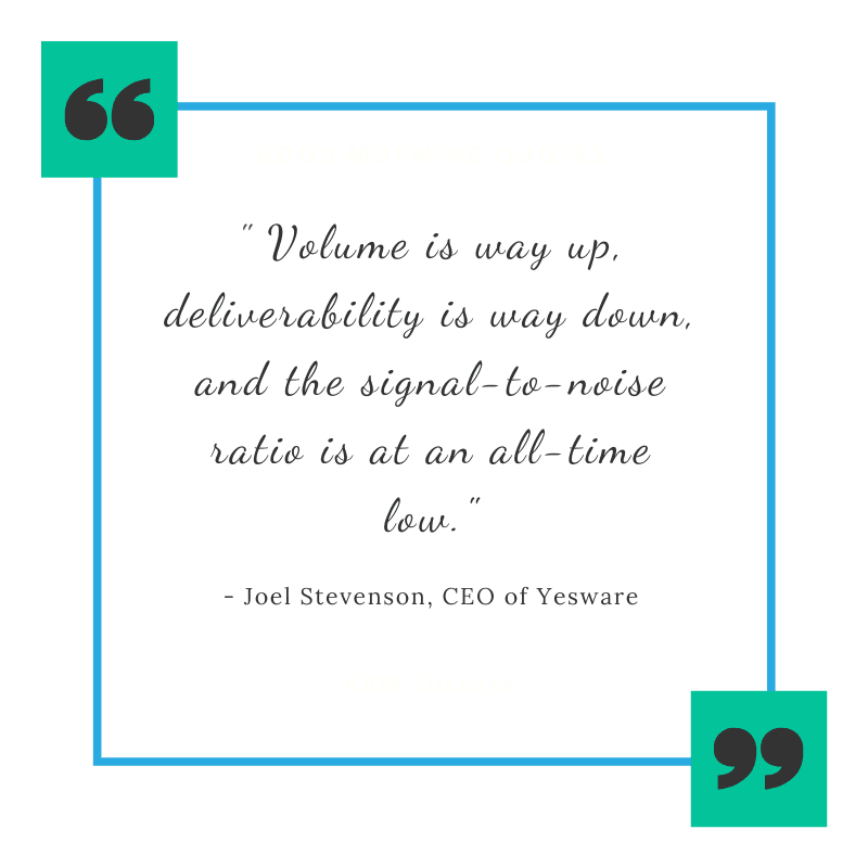 Joel Stevenson, CEO of Yesware says -